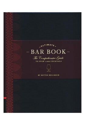 【预售】鸡尾酒综合指南The Ultimate Bar Book英文餐饮Mittie Hellmich进口原版书Chronicle Books9780811843515