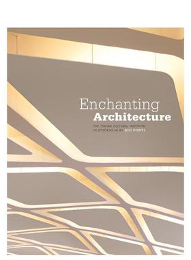 【现货】迷人的建筑 吉奥庞蒂 意大利文化研究所Enchanting Architecture英文建筑设计建筑师工作室Antonello Alici精装Five Cont