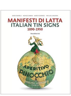 【预售】意大利锡牌 1890-1950Italian Tin Signs 英文平面字体图案标志设计Dario Cimorelli精装Silvana进口原版书9788836638918