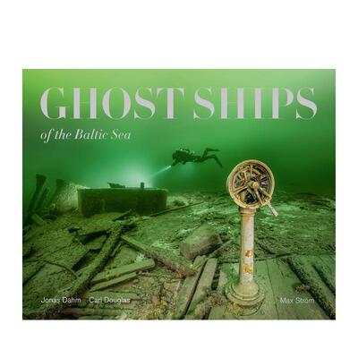 【现货】波罗的海鬼船摄影集Ghost Ships of the Baltic Sea英文摄影集纪实Douglas精装Bokforlaget Max Strom进口原版书97891712