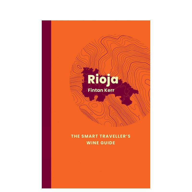 【预售】里奥哈：精明旅行者葡萄酒指南 Rioja: The Smart Traveller's Wine Guide 原版英文餐饮生活美食