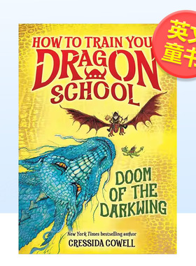 【现货】驯龙高手学院暗翼煞星的诅咒How to Train Your Dragon School Doom of the Darkwing英文儿童章节书平装Cressida Cowell