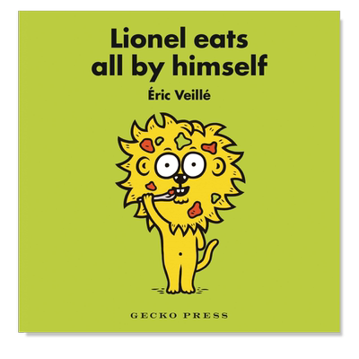 【现货】莱昂内尔自己吃饭英文儿童绘本动物生态环保进口原版书纸板书Lionel Eats All by Himself Veillé 著Gecko Press出版
