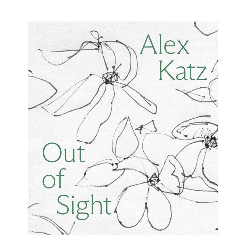 【预售】亚历克斯·卡茨:视外之见—绘画作品概览 Alex Katz: Out of Sight 原版英文艺术画册画集