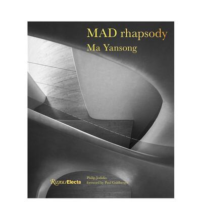【现货】MAD建筑事务所 过去 现在 未来 马岩松MAD Rhapsody英文建筑设计师工作室Ma Yansong精装Rizzoli进口原版书9780847869626