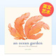 IselinAbrams进口原版 书9781419711701 Ocean Garden英文艺术家艺术工作室Josie 现货 海洋花园An
