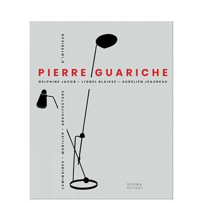 【预售】皮埃尔瓜里什Pierre Guariche英文室内设计设计师工作室Delphine Jacob精装Editions Norma (FR进口原版书9782376660286