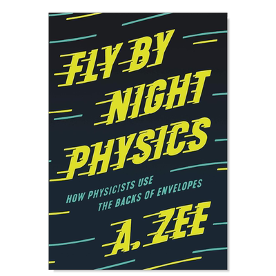 【预售】夜间飞行物理学物理学家如何使用信封背面英文社会科学进口原版外版书精装Fly by Night Physics How Physicists Use th