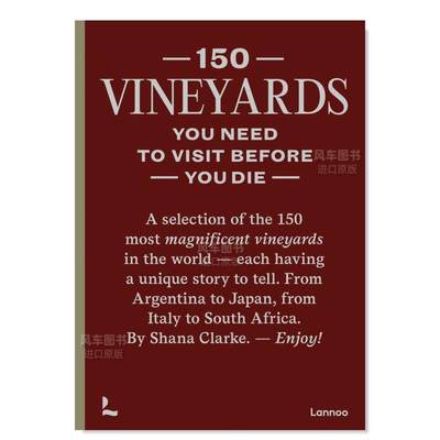 【预 售】有生之年必去的150个葡萄园英文旅行进口原版外版书籍【150 Series】150 Vineyards you need to visit before you die