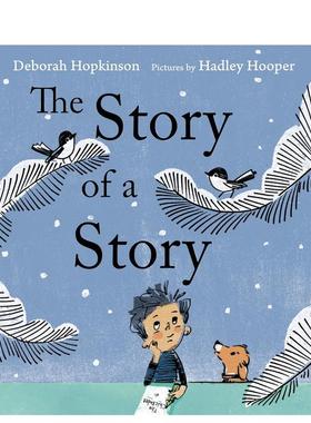 【现货】一个写故事的故事英文儿童立体进口原版书精装The Story of a Story Deborah Hopkinson 著Neal Porter出版