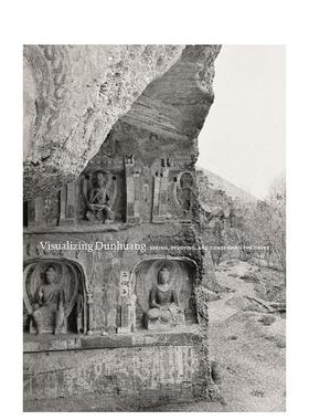 【现货】观想敦煌 看研究保护洞穴Visualizing Dunhuang英文艺术艺术总论历史理论评论Dora C. Y. Ching简装Princeton University