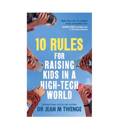 【预售】高科技时代养育孩子的十条法则10 Rules for Raising Kids in a High-Tech World英文社会科学Twenge平装Vermilion进口原