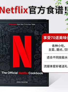 【现货】Netflix官方食谱从电影零食到约会之夜晚餐的70多种食谱英文餐饮精装The Official Netflix Cookbook进口书Insight Editi