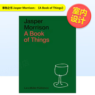 【现货】事物之书Jasper Morrison：《A Book of Things》英文室内设计 Jasper MorrisonLars Muller Publisher进口原版书9783037