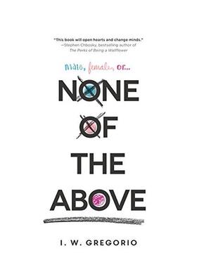 【现货】以上皆非None of the Above英文青少年读物I W Gregorio平装Balzer & Bray6-9岁进口原版书9780062335326