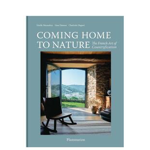 Hansen精装 书9782080 乡村化装 Nature英文室内设计空间与装 Home 回归自然法式 饰艺术Coming Flammarion进口原版 饰Gesa 现货