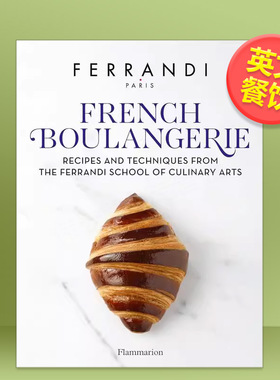 【现货】法式烘焙：巴黎费朗迪学院烘焙食谱和技巧 甜点界哈佛英文餐饮进口原版外版书精装14岁以上French Boulangerie FERRANDI