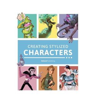 Stylized Characters英文艺术插画原画设定集3dtotal Publishing简装 Publishing进口原版 创建角色Creating 3dtotal 书978 现货