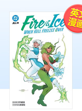 【预售】火与冰 地狱冰封之时Fire & Ice英文漫画Joanne Starer平装DC Comics进口原版书9781799506348