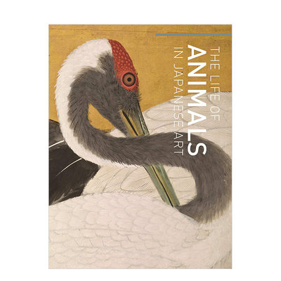 【预 售】日本艺术里的动物The Life of Animals in Japanese Art 英文原版艺术画册  华盛顿国家美术馆书籍进口
