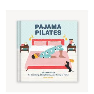 【现货】睡衣普拉提Pajama Pilates英文生活综合Maria Mankin 精装Chronicle Books进口原版书9781797207087