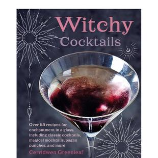 Cocktails英文餐饮Cerridwen 女巫鸡尾酒Witchy Greenleaf精装 进口原版 Books9781800653801 书CICO 预售