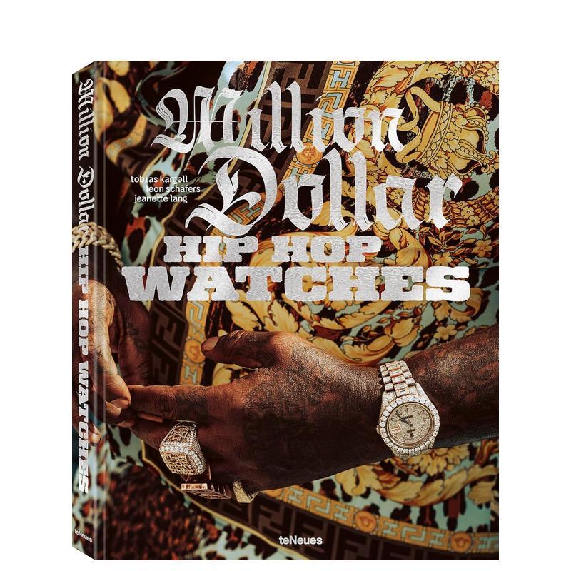 【预售】百万美元嘻哈腕表说唱星珠宝匠人与璀璨冰钻Million Dollar Hip Hop Watches 英文珠宝首饰teNeues精装teNeues进口原版