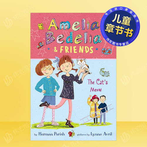 【现货】【阿米莉亚·贝德莉亚和朋友】2：猫叫英文儿童章节书进口原版书Amelia Bedelia & Friends 2: The Cat’s Meow Pari