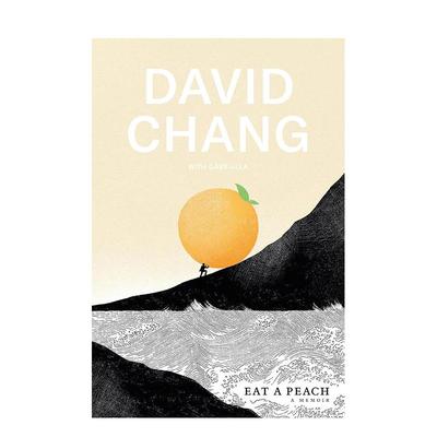 【现货】【David Chang回忆录】吃掉一个桃子Eat a Peach英文文学传记David Chang精装Clarkson Potter进口原版书9781524759216