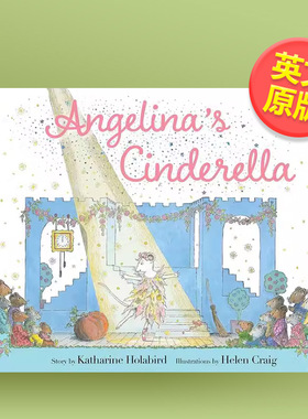 【现货】安吉丽娜：辛德瑞拉巡演英文儿童绘本IP系列进口原版外版书精装3岁-6岁【Angelina Ballerina】Angelina's CinderellaKa