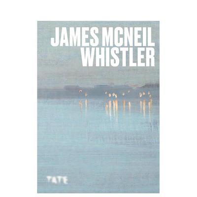 【现货】【TATE艺术家系列】惠斯勒【Artists Series】James McNeill Whistler英文外国美术19世纪James Finch平装Tate Publishin