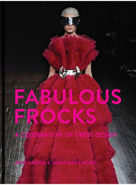 【预售】精美连衣裙服装设计庆典英文服装设计进口原版外版书精装Fabulous Frocks A celebration of dress design Jane EastoeP