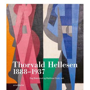 【预售】托瓦尔德赫勒森1888-1937Thorvald Hellesen英文艺术家艺术工作室Dag Blakkisrud精装Arnoldsche Art Publishers进口原版