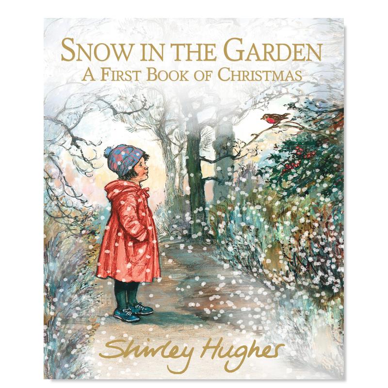 【预售】花园里的雪：第一本圣诞书英文儿童绘本节日庆典Snow In The Garden First Book Christmas精装Shirley Hughes进口原版书-封面