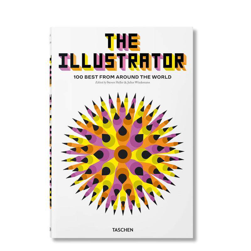 【现货】来自世界各地的百佳插画师The Illustrator. 100 Best 英文插画原画设定集Steven Heller Julius Wiedemann精装TASCHEN进