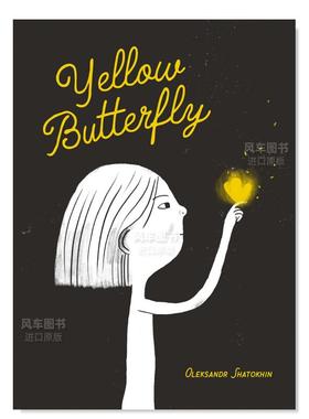 【预售】黄色蝴蝶英文儿童绘本插画师进口原版书精装Yellow Butterfly Oleksandr Shatokhin著Red Comet Press出版