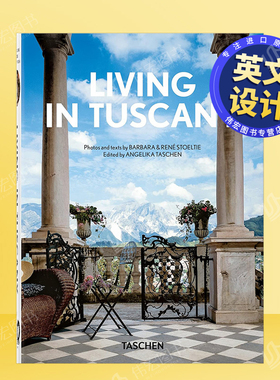 【现货】生活在托斯卡纳英文室内设计空间与装饰进口原版书精装14岁以上【40th Anniversary Edition】Living in Tuscany Angeli