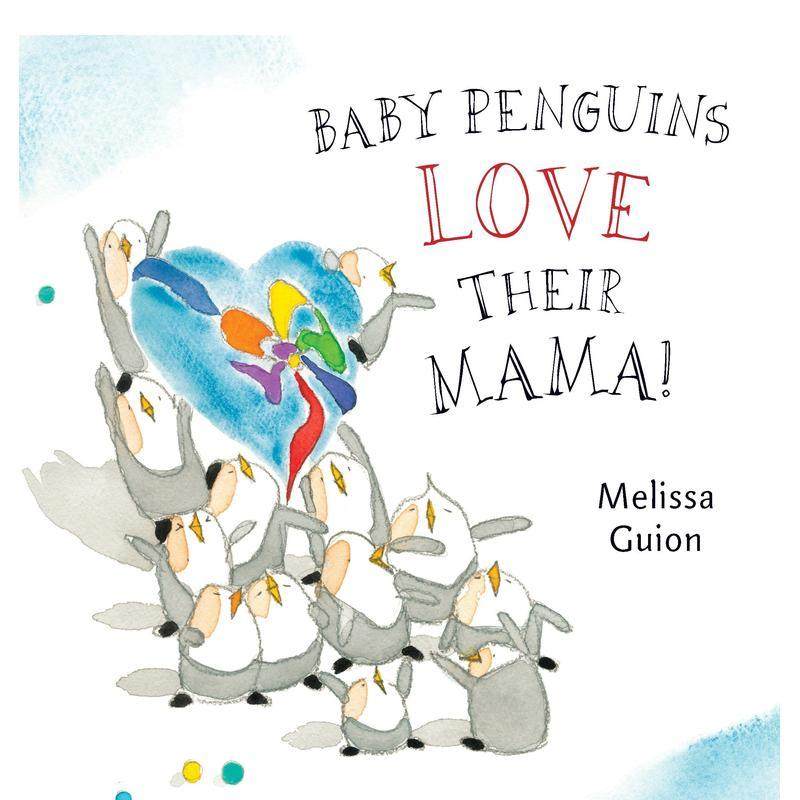 【预售】企鹅宝宝很爱护自己的妈妈Baby Penguins Love Their Mama英文儿童绘本人际关系GuionPhilomel Books3-6岁进口原版书9780