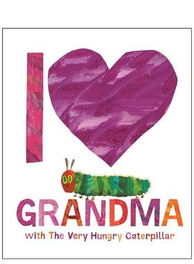 【预售】【艾瑞卡尔好饿的毛毛虫】我爱奶奶英文儿童绘本IP系列进口原版书精装I Love Grandma with The Very Hungry Caterpilla