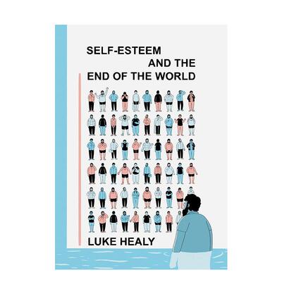 【现货】【Drawn】自尊心与世界末日Self-Esteem and the End of the World英文漫画Luke Healy平装Drawn and Quarterly进口原版书