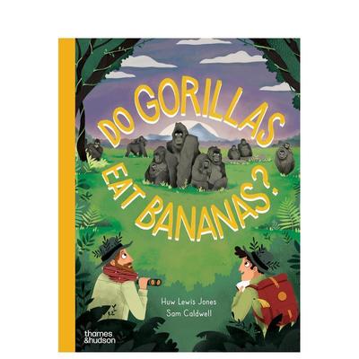 【现货】【T&H】大猩猩吃香蕉吗【Go Wild】Do Gorillas Eat Bananas英文儿童绘本动物生态环保精装Huw Lewis Jones Sam Caldwell