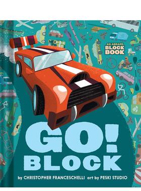 【现货】交通工具书【Block】Go Block英文儿童绘本IP系列3-6岁纸板书Franceschelli  Christopher进口原版书Abrams Appleseed978