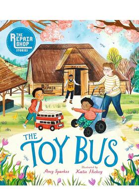 【现货】古董修理店玩具巴士 BBC真人秀古董修理店【The Repair Shop Stories】 The Toy Bus英文儿童趣味3-6岁精装Katie Hickey进