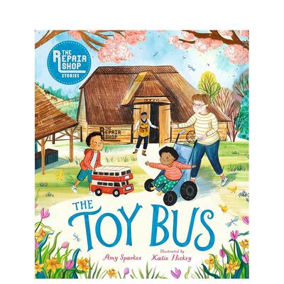 【现货】古董修理店玩具巴士 BBC真人秀古董修理店【The Repair Shop Stories】 The Toy Bus英文儿童趣味3-6岁精装Katie Hickey进