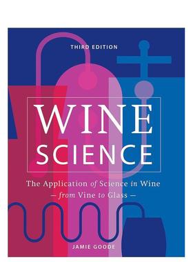 【现货】红酒科学科学在葡萄酒酿造中的应用Wine Science英文社会科学Jamie Goode精装Mitchell Beazley-UK进口原版书97817847271