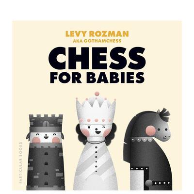 【预售】宝宝象棋启蒙Chess for Babies英文儿童趣味Rozman  Levy GothamChess纸板书Particular Books1-3岁进口原版书9780241821