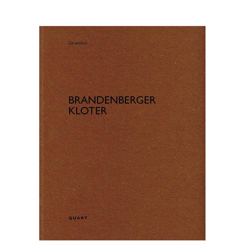 【预售】勃兰登堡克劳特英文建筑设计建筑师工作室Brandenberger Kloter简装Heinz Wirz进口原版书籍Quart Publishers