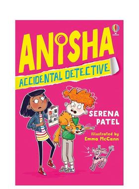 【预售】【意外侦探阿妮莎】#1Anisha Accidental Detective英文儿童章节书Serena Patel平装Usborne children’s books978147495