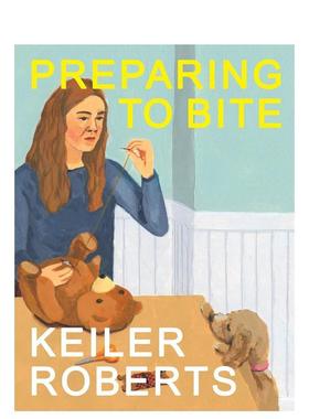 【现货】准备开咬Preparing to Bite英文漫画平装Keiler Roberts Drawn and Quarterly