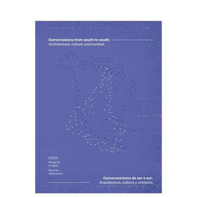 【预售】南南对话Conversations from South to South英文建筑设计建筑师工作室Milagros ZingoniArquine平装进口原版书978607888